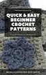 Quick & Easy Beginner Crochet Patterns... - Bild 1