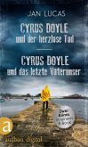 Cyrus Doyle und der herzlose Tod & Cyrus Doyle und das letzte Vaterunser (eBook, ePUB)
