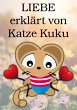LIEBE erklärt von Katze Kuku (eBook,... - Bild 1