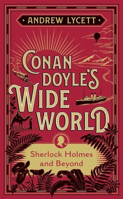Conan Doyle's Wide World (eBook, ePUB) - Lycett, Andrew