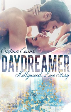 Daydreamer - Hollywood Love Story (eBook, ePUB) - Evans, Cristina