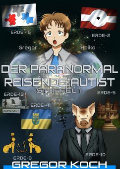 Der paranormal reisende Autist - Staffel 1 (eBook, ePUB) - Koch, Gregor