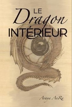 Le Dragon Interieur (eBook, ePUB) - Anra, Araya