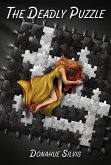 The Deadly Puzzle (eBook, ePUB) The Deadly Puzzle (eBook, ePUB)