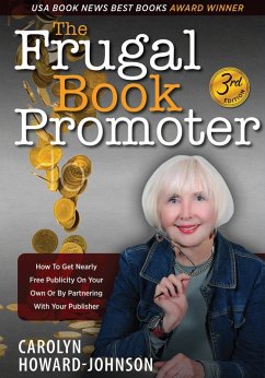 The Frugal Book Promoter (eBook, ePUB) - Howard-Johnson, Carolyn