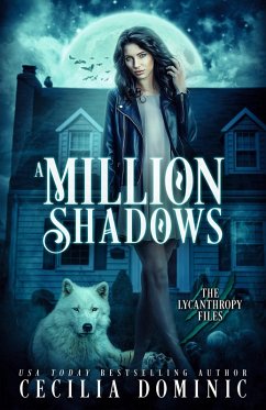 A Million Shadows (Lycanthropy Files, #3.5) (eBook, ePUB) - Dominic, Cecilia