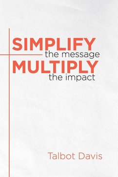 Simplify the Message (eBook, ePUB)