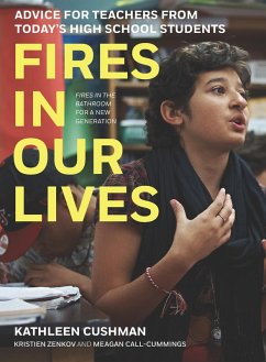 Fires in Our Lives (eBook, ePUB) - Cushman, Kathleen; Zenkov, Kristien; Call-Cummings, Meagan