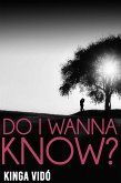Do I Wanna Know? (eBook, ePUB)