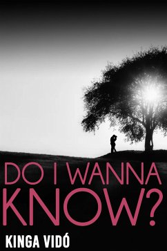 Do I Wanna Know? (eBook, ePUB) - Vidó, Kinga