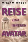 Reise zum inneren Avatar (eBook, ePUB)