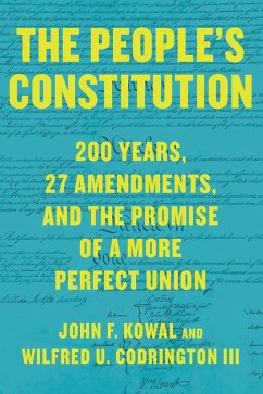 The People's Constitution (eBook, ePUB) - Kowal, John F.