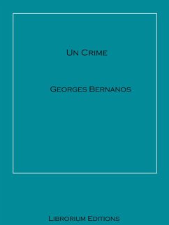 Un Crime (eBook, ePUB) - Bernanos, Georges