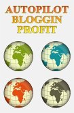 Autopilot Blogging Money System (eBook, ePUB)