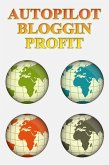 Autopilot Blogging Money System (eBook, ePUB) Autopilot Blogging Money System (eBook, ePUB)