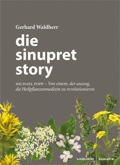 Die Sinupret-Story (eBook, ePUB) - Waldherr, Gerhard