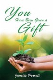 You Have Been Given a Gift (eBook, ePUB)