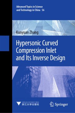 Hypersonic Curved Compression Inlet and Its Inverse Design (eBook, PDF) - Zhang, Kunyuan