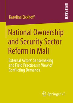 National Ownership and Security Sector Reform in Mali (eBook, PDF) - Eickhoff, Karoline