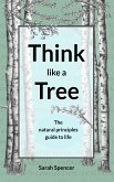 Think like a Tree (eBook, ePUB)