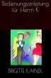 Bedienungsanleitung für Herrn K... - Bild 1