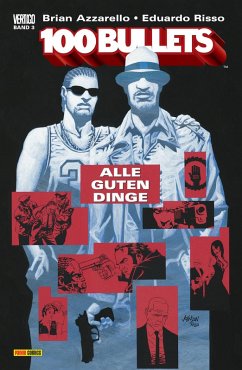 100 Bullets, Band 3 - Alle guten Dinge (eBook, ePUB) - Azzarello, Brian