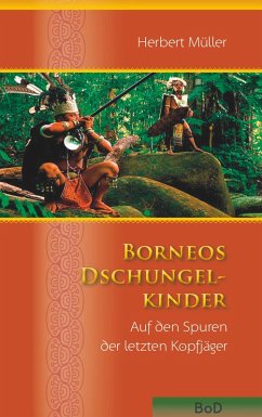 Borneos Dschungelkinder (eBook, ePUB)