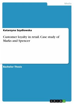Customer loyalty in retail. Case study of Marks and Spencer (eBook, PDF)