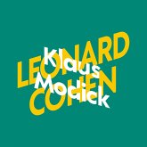 Klaus Modick über Leonard Cohen / KiWi Musikbibliothek Bd.5 (MP3-Download)
