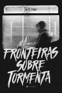 Fronteiras sobre tormenta (eBook, ePUB) - Faria, M. T.