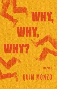 Why, Why, Why? (eBook, ePUB) - Monzó, Quim