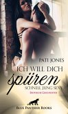 Ich will dich spüren - Schnell Jung Sexy   Erotische Geschichten (eBook, ePUB)