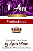 I Am Predestined (I Know Who I Am Series, #1) (eBook, ePUB)