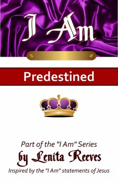 I Am Predestined (I Know Who I Am Series, #1) (eBook, ePUB) - Reeves, Lenita