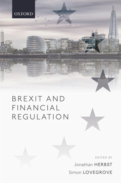 Brexit and Financial Regulation (eBook, PDF) Brexit and Financial Regulation (eBook, PDF)