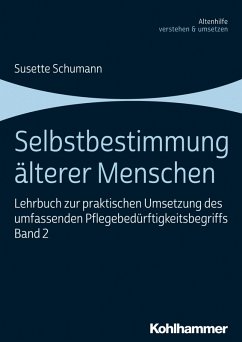 Selbstbestimmung älterer Menschen (eBook, ePUB) - Schumann, Susette