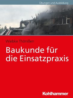 Baukunde für die Einsatzpraxis (eBook, PDF) - Thönißen, Wiebke