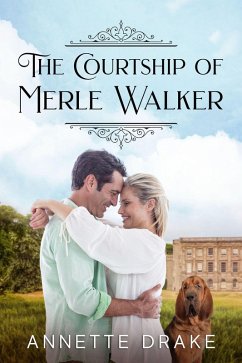 The Courtship of Merle Walker (eBook, ePUB) - Drake, Annette