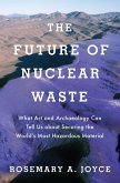 The Future of Nuclear Waste (eBook, PDF)
