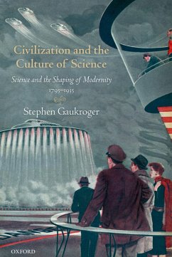 Civilization and the Culture of Science (eBook, ePUB) - Gaukroger, Stephen