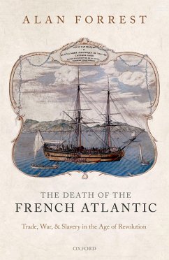 The Death of the French Atlantic (eBook, ePUB) - Forrest, Alan