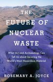 The Future of Nuclear Waste (eBook, ePUB)