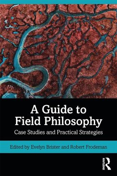 A Guide to Field Philosophy (eBook, PDF) A Guide to Field Philosophy (eBook, PDF)