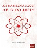 Assassination of Sunlight (eBook, ePUB)