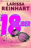 18 Caliber, A Romantic Comedy Mystery Novel (Maizie Albright Star Detective series, #6) (eBook, ePUB)