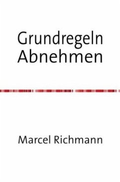 Grundregeln Abnehmen - Richmann, Marcel