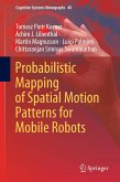 Probabilistic Mapping of Spatial Motion Patterns for Mobile Robots