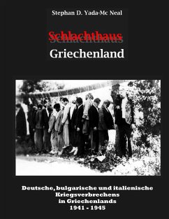 Schlachthaus Griechenland - Yada-Mc Neal, Stephan D.