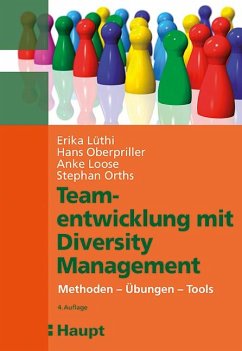 Teamentwicklung mit Diversity-Management - Lüthi, Erika; Oberpriller, Hans; Loose, Anke; Orths, Stephan