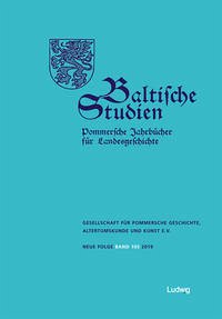 Baltische Studien, Pommersche Jahrbücher für Landesgeschichte. Band 105 NF
